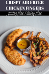 Easy and crispy dairy free air fryer chicken strips
